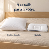 Un grand oreiller d’adulte à côté de l’oreiller Nuitalie, plus bas et plus petit : à sa taille, pas à la vôtre